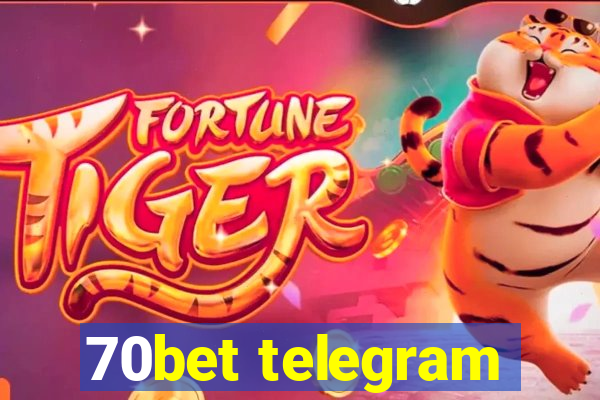 70bet telegram